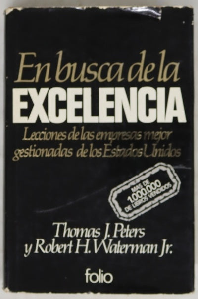 En busca de la excelencia lecciones de las empresas mejor gestionadas de Estados  Unidos