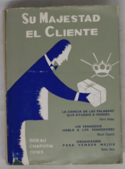 Su majestad, el cliente
