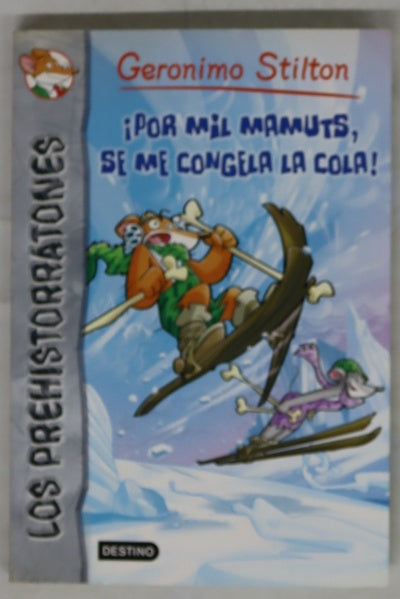 ¡Por mil mamuts, se me congela la cola!