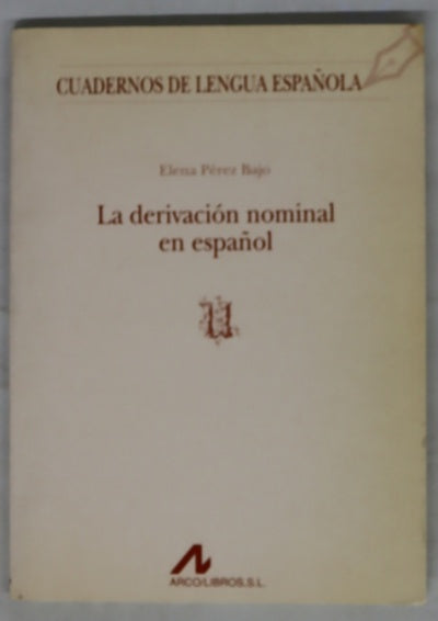 La derivación nominal en español