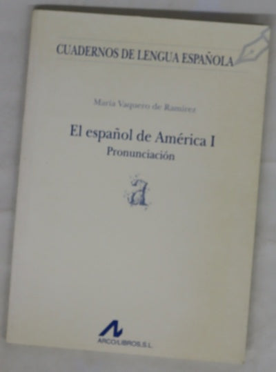 El español de América, tomo I