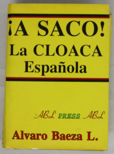 ¡A saco! La cloaca española