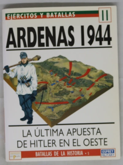 Ardenas 1944 La última apuesta de Hitler en el oeste nº21