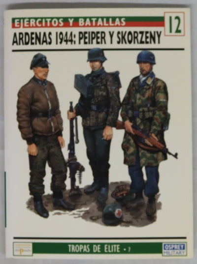 Ardenas 1944: Peiper y Skorzeny nº12