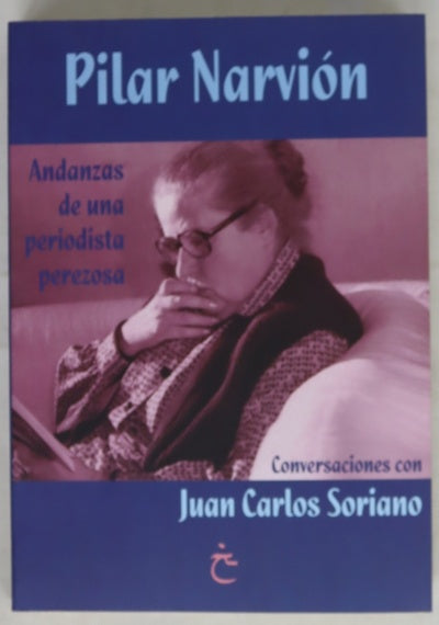 Pilar Narvión andanzas de una periodista perezosa