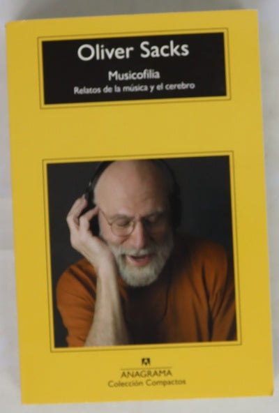 Musicofilia : relatos de la música y el cerebro