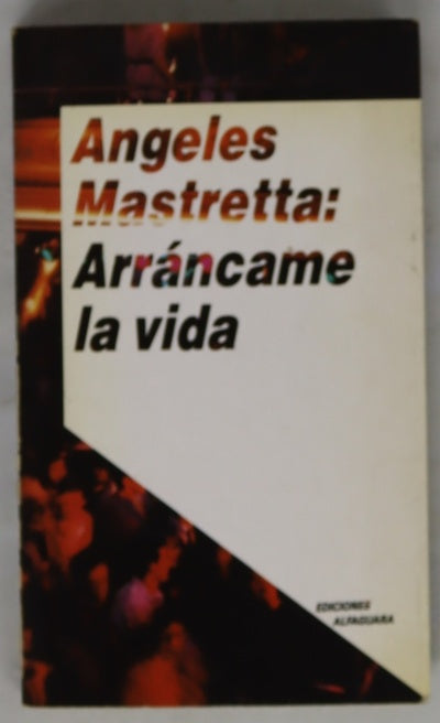 Arráncame la vida