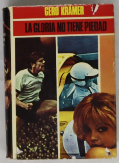 La gloria no tiene piedad