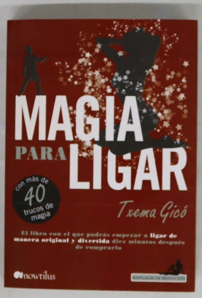 La magia de ligar