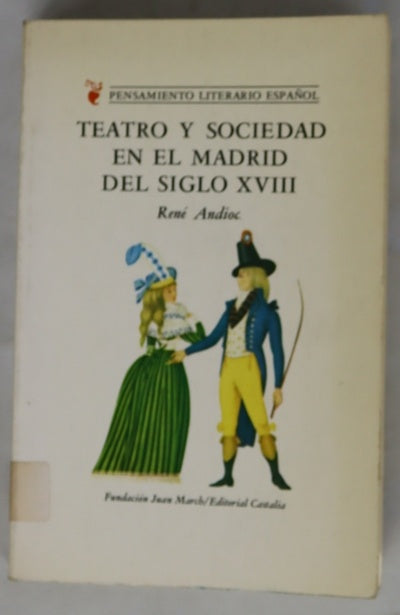 Teatro y sociedad en el Madrid del siglo XVIII
