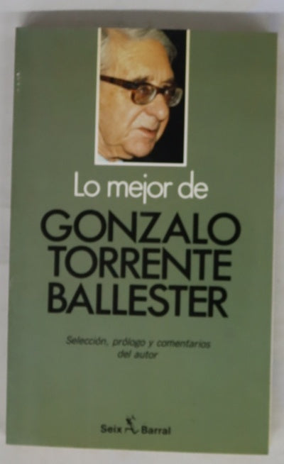 Lo mejor de Gonzalo Torrente Ballester
