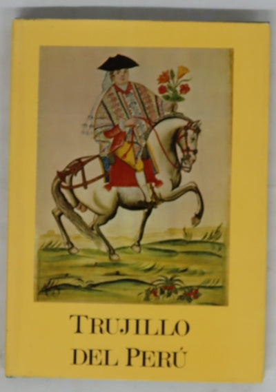 Trujillo del Perú en el siglo XVIII