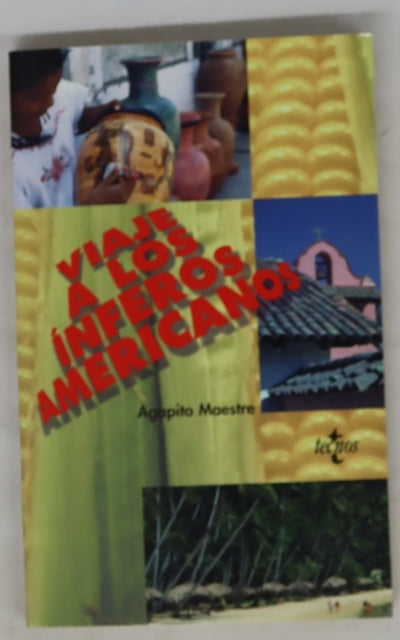 Viaje a los ínferos americanos por tierras de México, Venezuela y Cuba