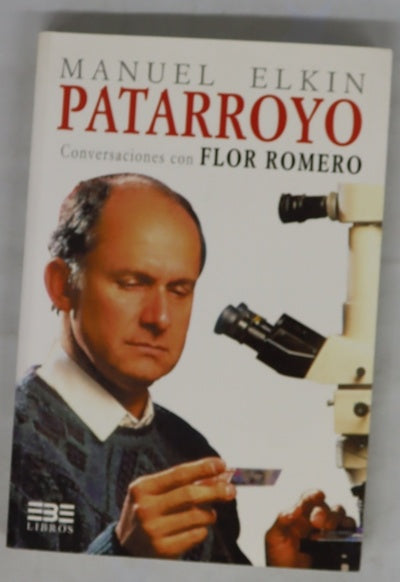 Manuel Elkin Patarroyo conversaciones con Flor Romero