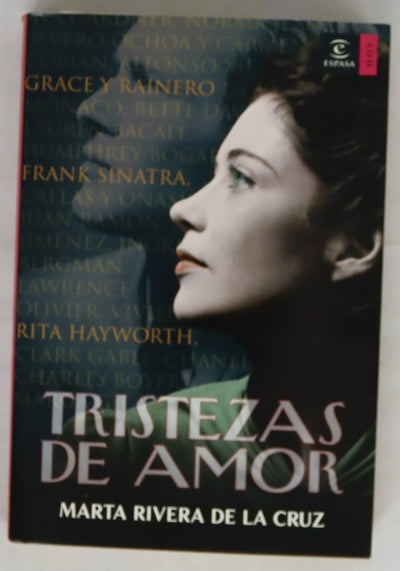 Tristezas de amor las pasiones frustradas de personajes inolvidables