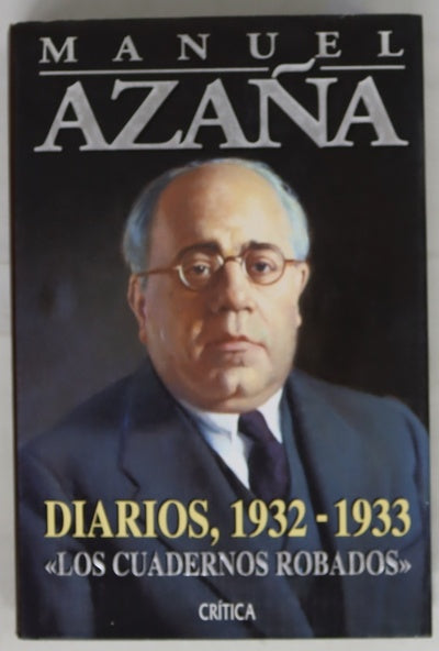 Diarios, 1932-1933 : "Los cuadernos robados"