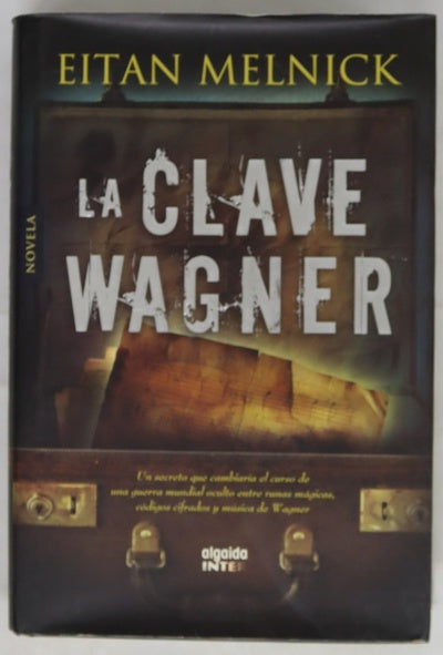 La clave Wagner
