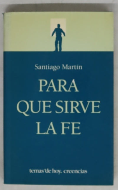 Para qué sirve la fe