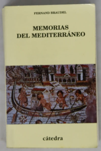 Memorias del Mediterráneo prehistoria y antigüedad