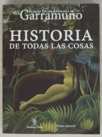 Historia de todas las cosas