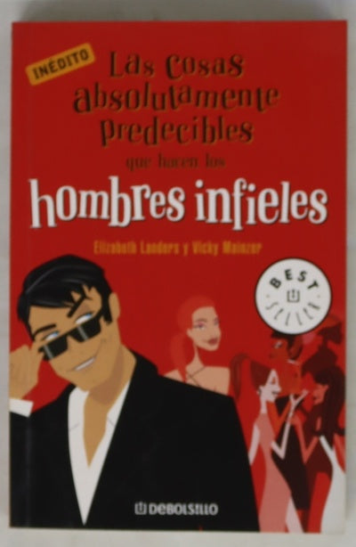 Las cosas absolutamente predecibles que hacen los hombres infieles