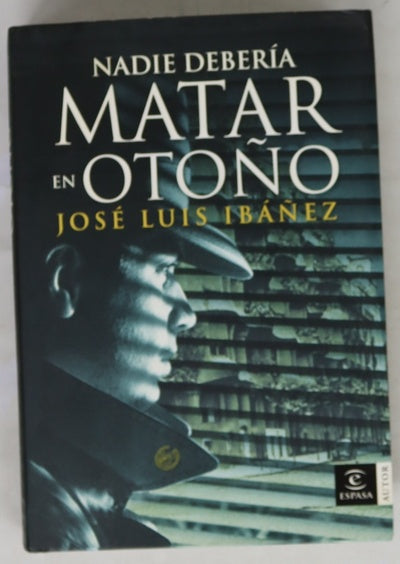 Nadie debería matar en otoño