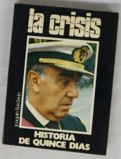 La crisis Historia de quince días...