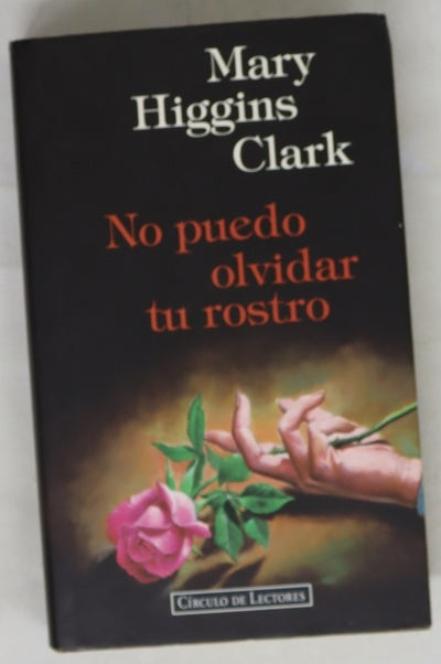No puedo olvidar tu rostro