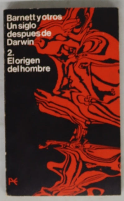 Un siglo después de Darwin, tomo 2: El origen del hombre