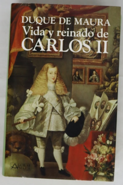 Vida y reinado de Carlos II