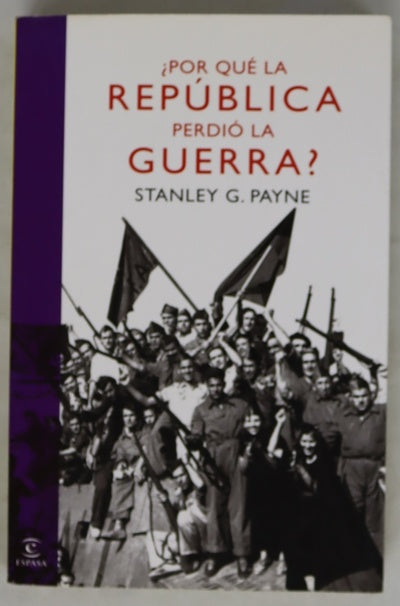 ¿Por qué la República perdió la guerra?
