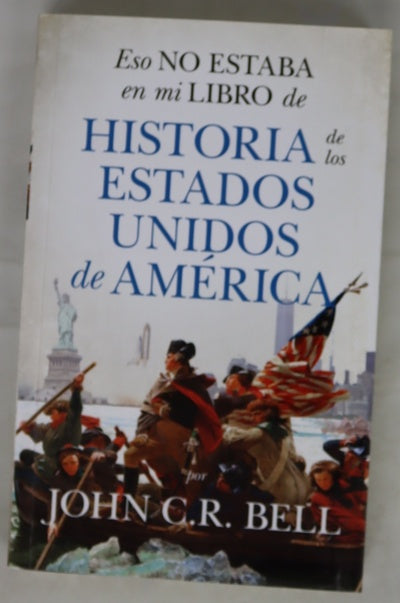 Eso no estaba en mi libro de historia de los Estados Unidos de América