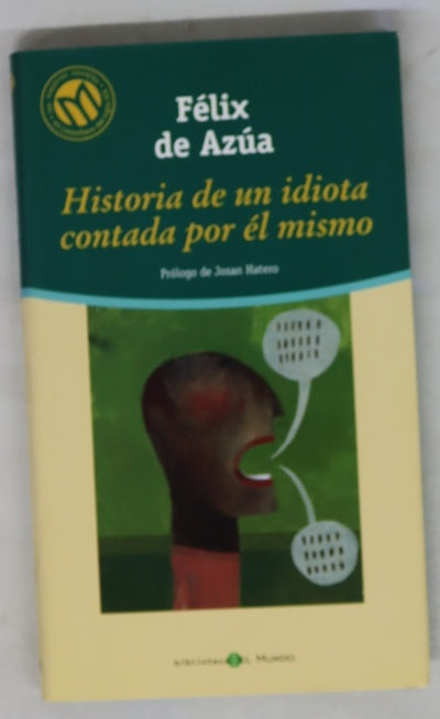 Historia de un idiota contada por él mismo