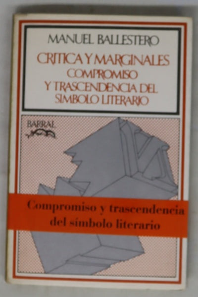 Crítica y marginales Compromiso y trascendencia del símbolo literario