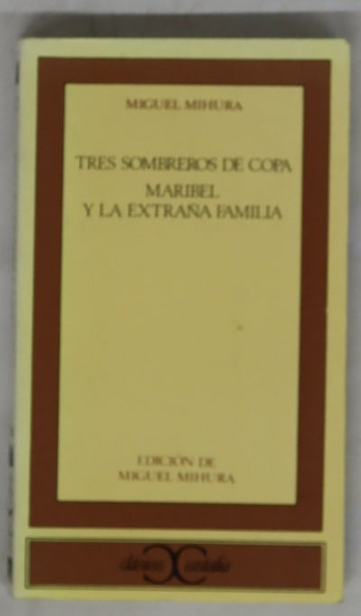 Tres sombreros de copa Maribel y la extraña familia
