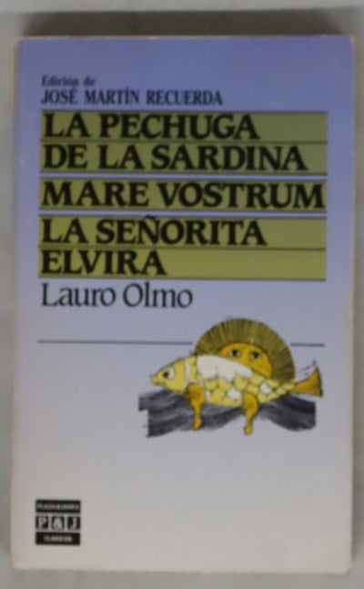 La pechuga de la sardina Mare vostrum ; La señorita Elvira