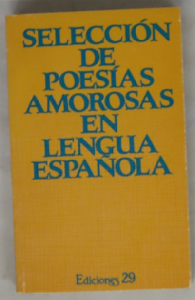 Selección de poesías amorosas en lengua española