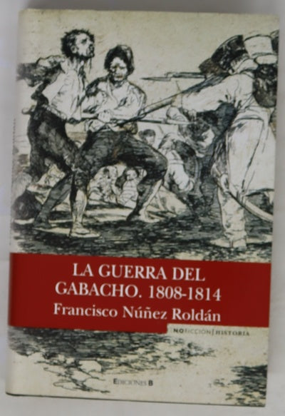 La guerra del gabacho, 1808-1814