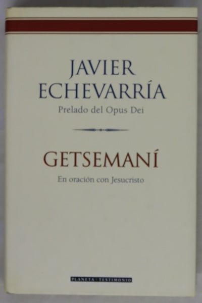 Getsemaní en oración con Jesucristo