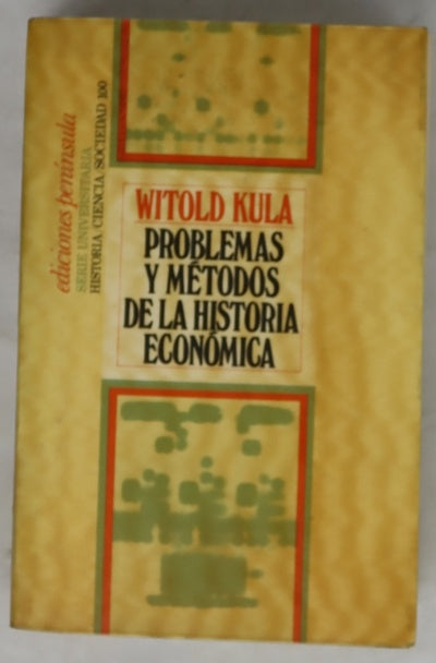 Problemas y métodos de la historia económica