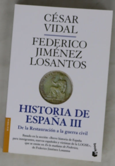 Historia de España III De la Restauración a la guerra civil