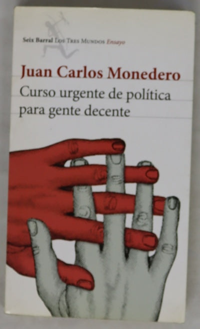 Curso urgente de política para gente decente