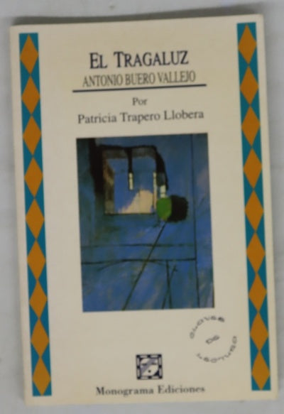 El tragaluz, Antonio Buero Vallejo