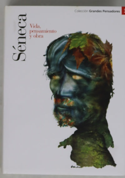 Séneca vida, pensamiento y obra