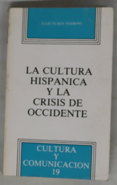 La cultura hispánica y la crisis de Occidente