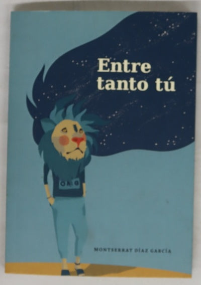 Entre tanto tú
