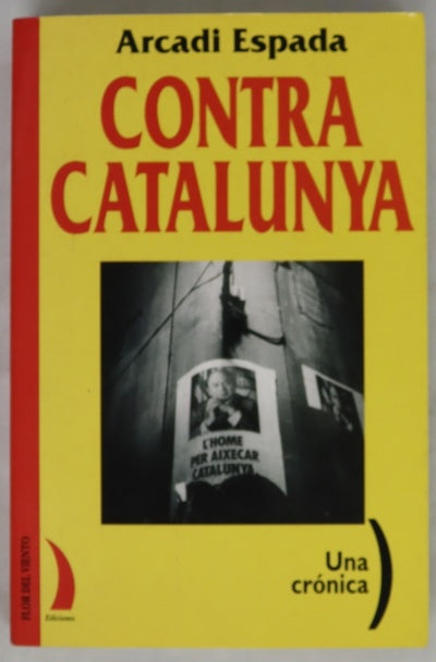 Contra Catalunya una crónica