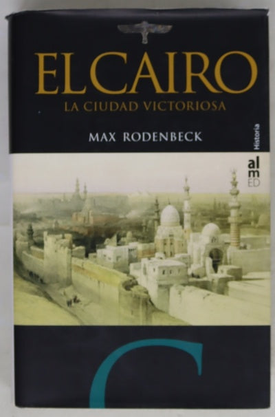 El Cairo: la ciudad victoriosa