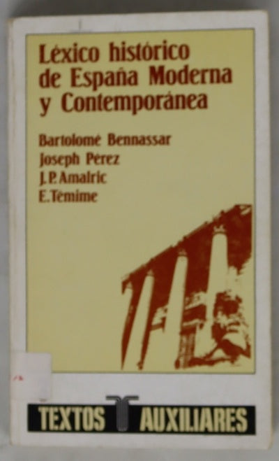 Léxico histórico de España siglo XVI a XX