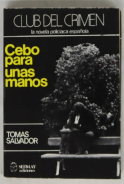 Cebo para unas manos